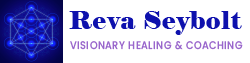 Reva-Seybolt Visionary Healing and Coaching